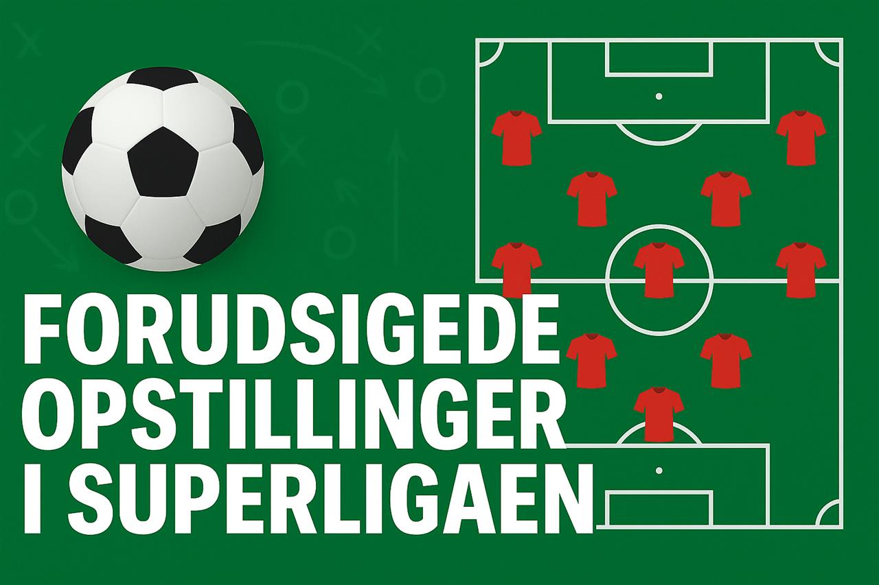 Forudsigede opstillinger i superligaen